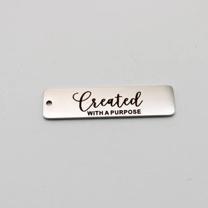 10pcs Created Charm Stainless Steel Charms Created With a Purpose Pendant
