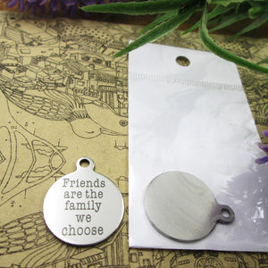 10pcs Friends Are The Family We Choose Stainless Steel Charms Pendant