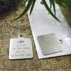 10pcs Mom Was Not My First Name Stainless Steel Charms Pendant