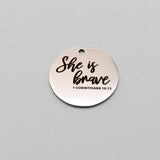 10pcs Stainless Steel She Is Brave Charm Pendant