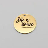 10pcs Stainless Steel She Is Brave Charm Pendant