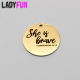 10pcs Stainless Steel She Is Brave Charm Pendant