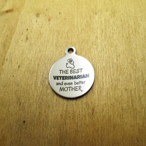 10pcs/lot - Vet & Mom Stainless Steel Charms Laser Engraved DIY Pendants