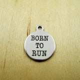 10pcs Born to Run Stainless Steel Charms - DIY Customized Pendants