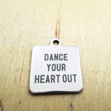 10pcs/lot-Dance your heart out stainless steel charms