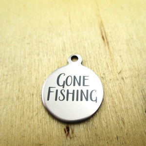 10pcs Gone Fishing Stainless Steel Charms - Custom Laser Engraved Pendants