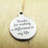10pcs Stainless Steel Charms - Making a Difference in My Life - DIY Pendants