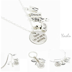 Dance like no one is watching necklace Charm Bangle Keyring Bookmark