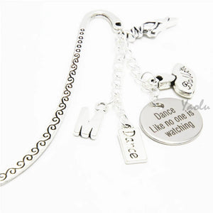 Dance like no one is watching necklace Charm Bangle Keyring Bookmark