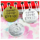 40pcs Antique Silver/Bronze Never Give Up Plate Charms Pendant 20MM