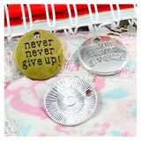 40pcs Antique Silver/Bronze Never Give Up Plate Charms Pendant 20MM