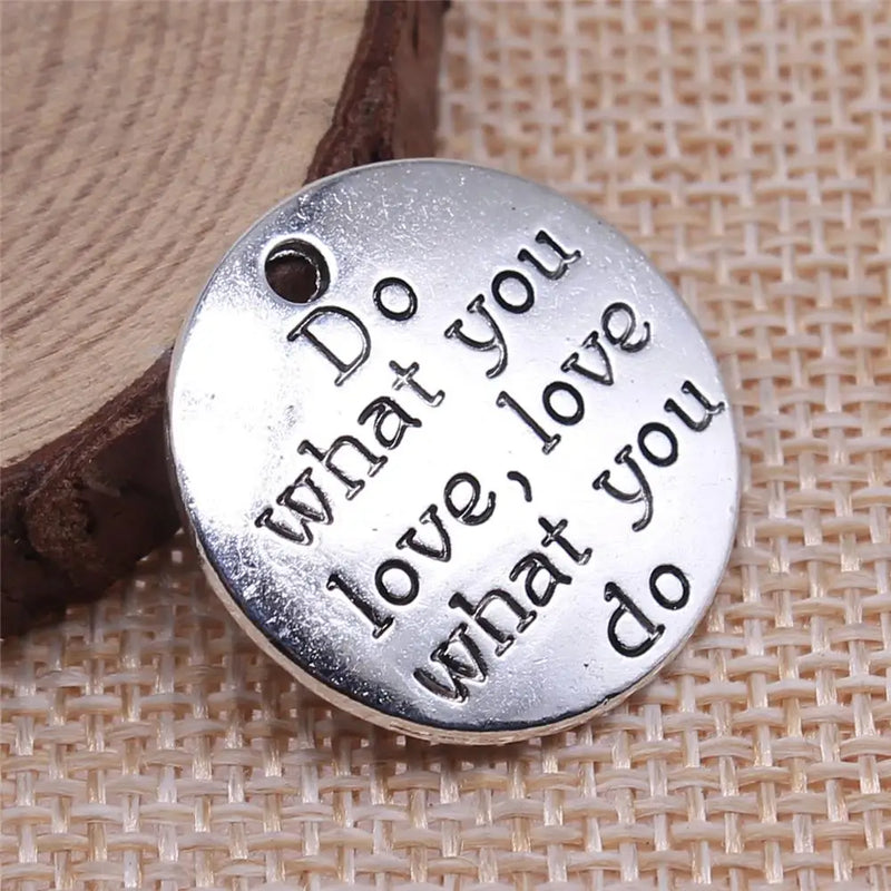 60pcs Antique Silver Do What You Love, Love What You Do Charms