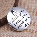 60pcs Antique Silver Do What You Love, Love What You Do Charms