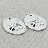 ALWAYS KISS YOUR DOG GOODNIGHT Necklace,Engraved charm Pendant