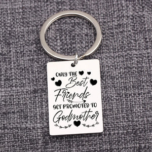 Godmother Gift Keychain Get PROMOTED To Godmother