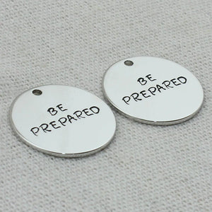 BE PREPARED Pendant Necklace, Laser Engraved Charm, ROUND TAB