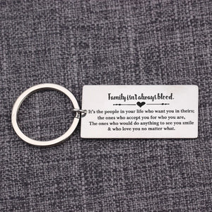 Family Isn't Always Blood Keychain - Stainless Steel