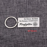 Firefighter Charm Keychain Be Brave Be Bold Be Badass EVERYDAY