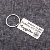 Firefighter Charm Keychain Be Brave Be Bold Be Badass EVERYDAY
