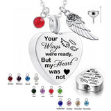 Heart Urn Necklace & Birthstones Crystal Keepsake Jewelry-Your Wings Were Ready