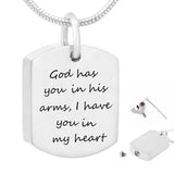 Memorial Urn Pendant Necklace God Has You in His Arms I Have You in my Heart