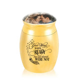 Pet Cremation Urn Metal Souvenir Jar-Your Wings Were Ready But Our Hearts