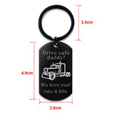 Trucker Key Chain - Drive Safe - Gift For Semi Truck Driver Dad