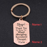 Thank You For Being Most Amazing Recreational Therapist Keychain