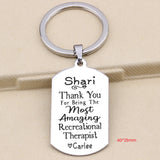 Thank You For Being Most Amazing Recreational Therapist Keychain