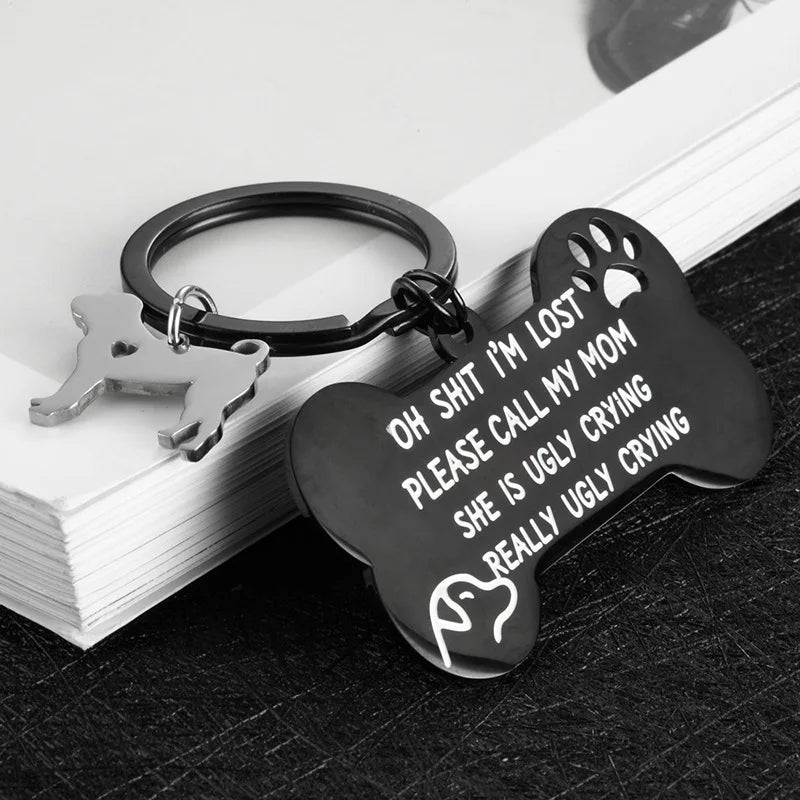 DagTags Bone Keychain - Oh I'm Lost Call My Mom