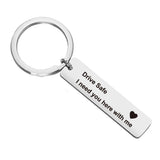 Drive Safe KeyChain Mom Dad Uncle Aunt Brother Sister Grandpa Grandma Gift