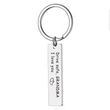 Drive Safe KeyChain Mom Dad Uncle Aunt Brother Sister Grandpa Grandma Gift
