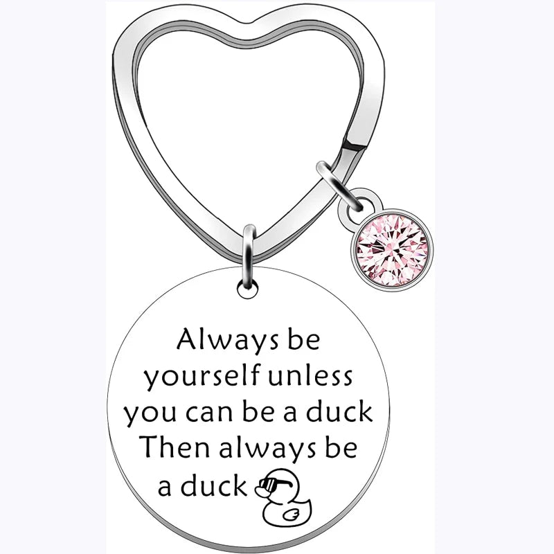 Duck Keyring for Women Always Be Yourself Keychain