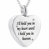 Heart Pendant Cremation Jewelry I Will Hold You Charm Memorial Necklace