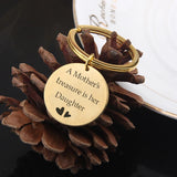 Engraved Round Key Chain A Mother Treasure Is Her Daughter Women Jewelry