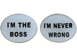 Boss Brass Cufflinks 'I'M THE BOSS I'M NEVER WRONG'