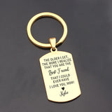 Mom Love Keychain: THE OLDER I GET,THE MORE I REALIZE THAT YOU ARE THE ...I LOVE