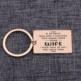 Funny Husband Keychain - Listen to Your Wife Advice