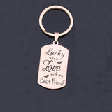 Personalized Engraved Stainless Steel Keychain: Lucky In Love With My Friend