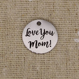 Mom Charm Stainless Steel Love You Mom! Pendant 15MM 20PCS