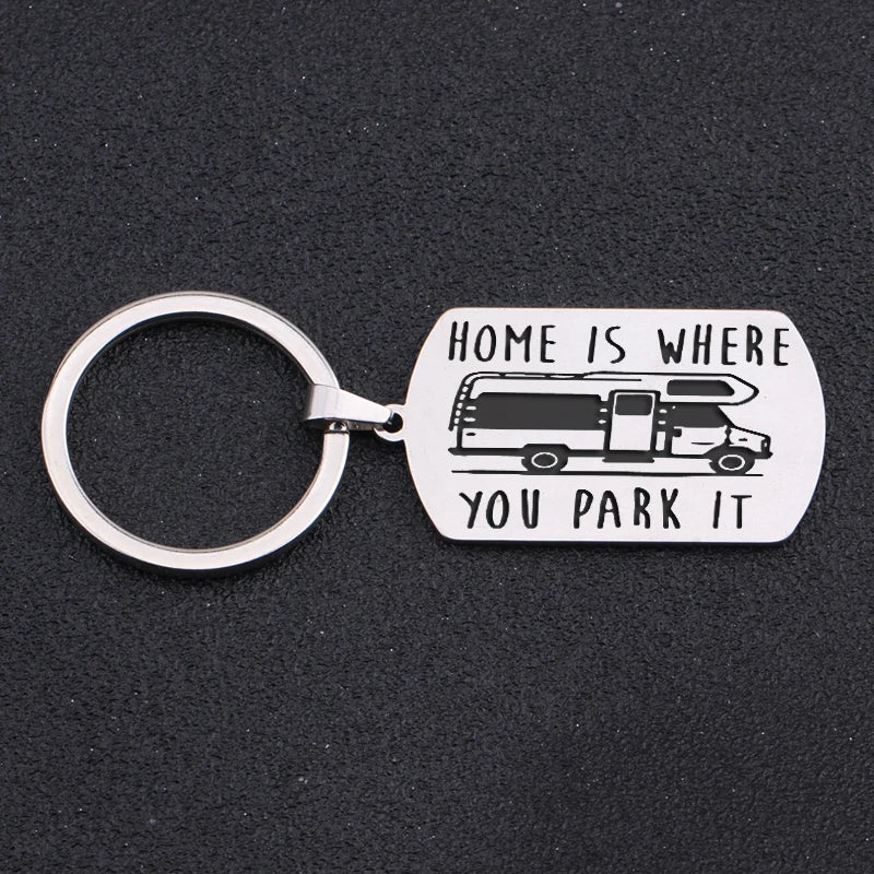 HOME IS WHERE YOU PARK IT Keychain