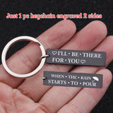 Friendship BFF Keychain - WHEN THE RAIN STARTS TO POUR, Engraved Keyring