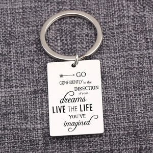 Inspirational Graduation Keychain: GO CONFIDENTLY, LIVE THE LIFE YOU'VE imagined