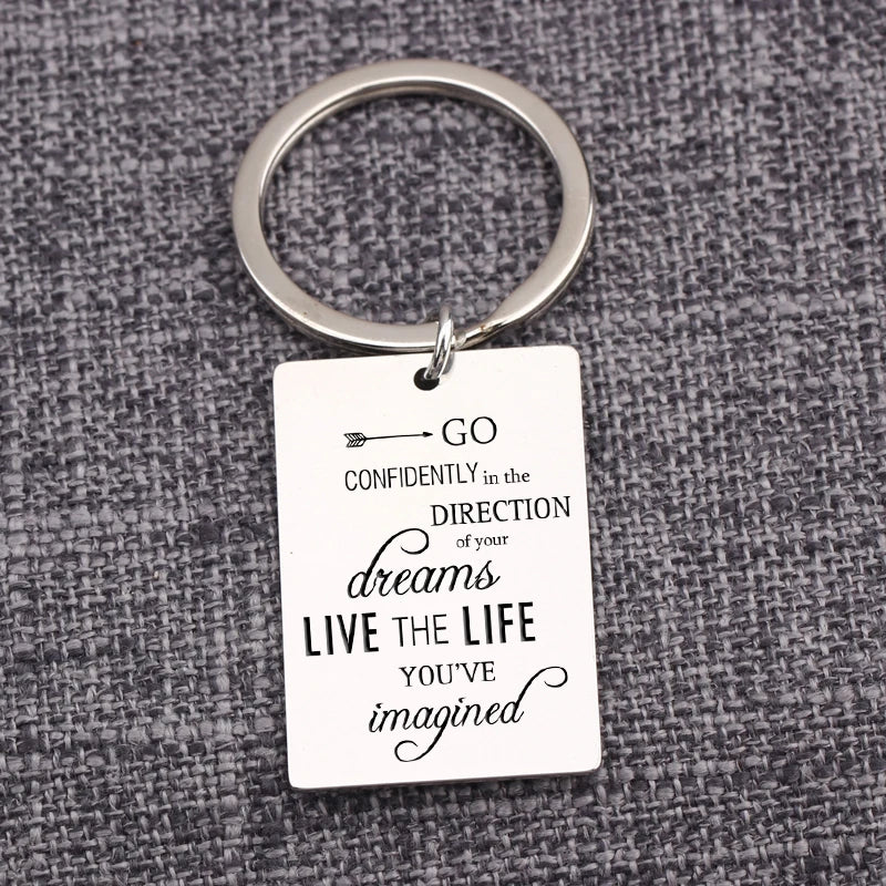 Inspirational Graduation Keychain: GO CONFIDENTLY, LIVE THE LIFE YOU'VE imagined
