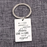 Inspirational Graduation Keychain: GO CONFIDENTLY, LIVE THE LIFE YOU'VE imagined