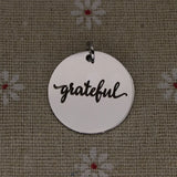 Grateful Charm Laser Engraved Stainless Steel Pendant
