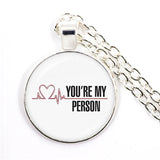 Grey Anatomy Necklace You Are My Person Art Photo Cartoon Doctor Nurse Glass Nec