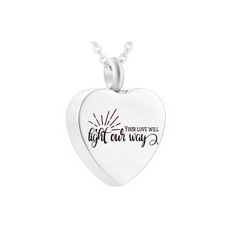 Heart Pendant Cremation Jewelry Necklace -Your Love Will Light Our Way-
