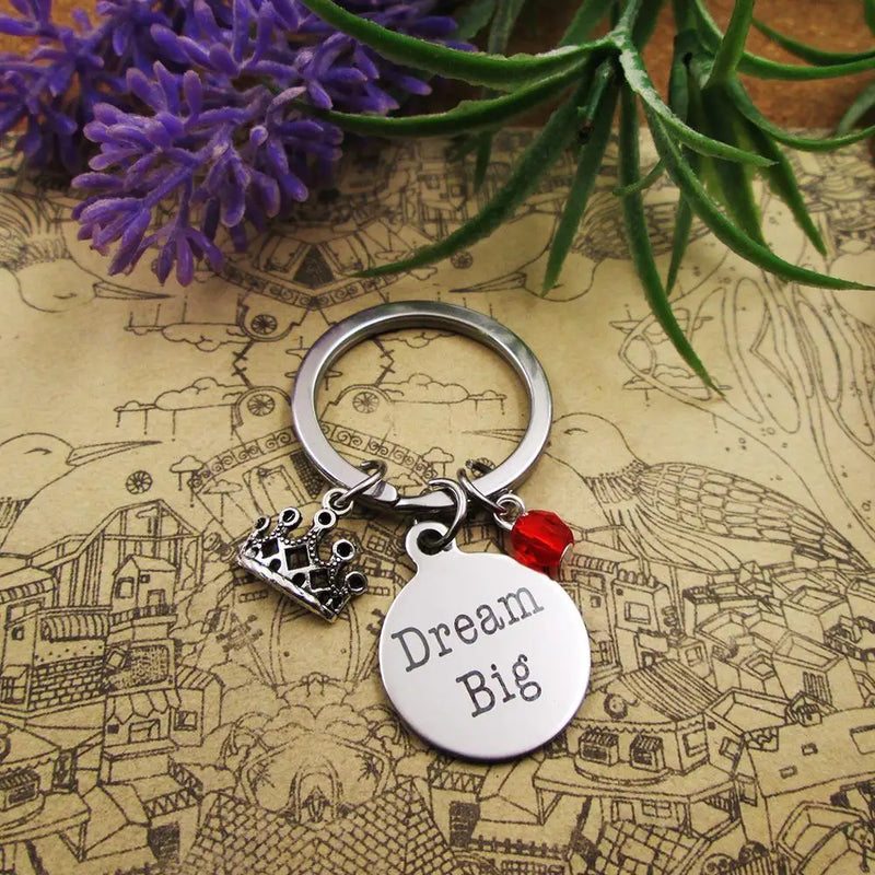 High Keychain Dream Big with crown stainless steel keyring birthday