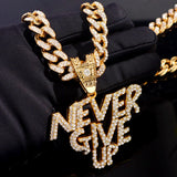 Hip Hop NEVER GIVE UP Pendant Necklace Bling Cuban Link Chain Rock Jewelry
